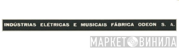 Indústrias Elétricas E Musicais Fábrica Odeon S.A. - Винил CD и Кассеты лейбла Indústrias Elétricas E Musicais Fábrica Odeon S.A. на сайте МаркетВинила