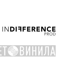Indifference Prod - Винил CD и Кассеты лейбла Indifference Prod на сайте МаркетВинила