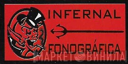 Infernal Fonografica - Винил CD и Кассеты лейбла Infernal Fonografica на сайте МаркетВинила
