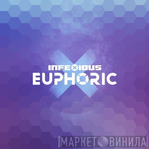 Infexious Euphoric - Винил CD и Кассеты лейбла Infexious Euphoric на сайте МаркетВинила