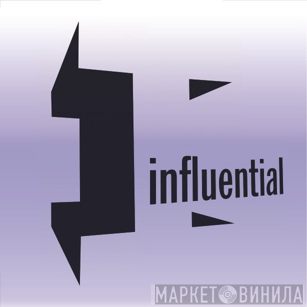 Influential - Винил CD и Кассеты лейбла Influential на сайте МаркетВинила