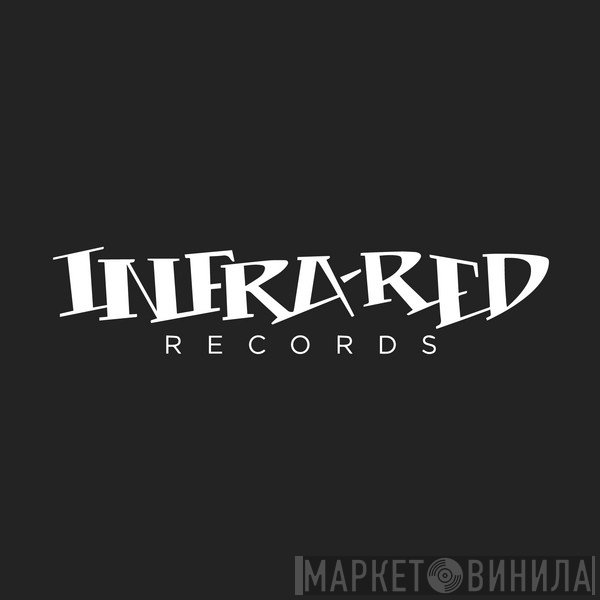 Infrared - Винил CD и Кассеты лейбла Infrared на сайте МаркетВинила