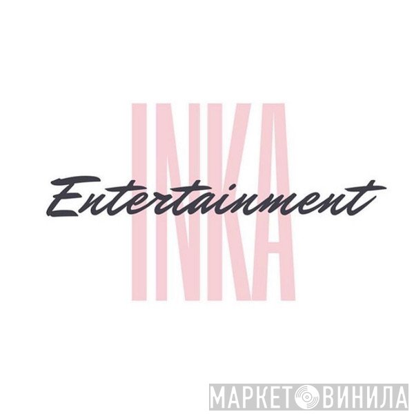 Inka Entertainment - Винил CD и Кассеты лейбла Inka Entertainment на сайте МаркетВинила