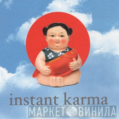 Instant Karma - Винил CD и Кассеты лейбла Instant Karma на сайте МаркетВинила