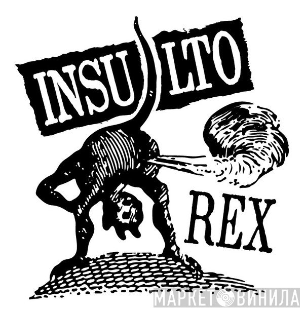 Insulto REX - Винил CD и Кассеты лейбла Insulto REX на сайте МаркетВинила