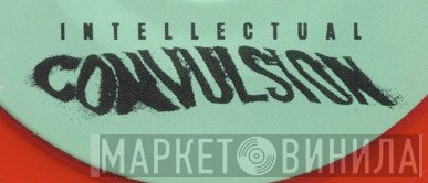 Intellectual Convulsion - Винил CD и Кассеты лейбла Intellectual Convulsion на сайте МаркетВинила