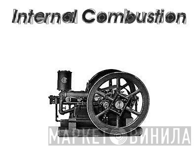 Internal Combustion - Винил CD и Кассеты лейбла Internal Combustion на сайте МаркетВинила