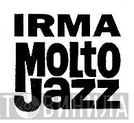 Irma Molto Jazz - Винил CD и Кассеты лейбла Irma Molto Jazz на сайте МаркетВинила