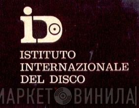 Istituto Internazionale Del Disco - Винил CD и Кассеты лейбла Istituto Internazionale Del Disco на сайте МаркетВинила