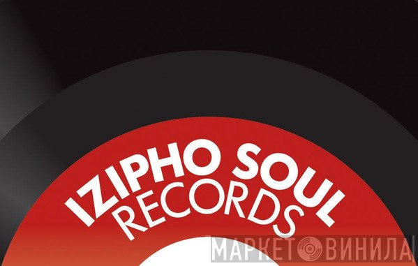 Izipho Soul - Винил CD и Кассеты лейбла Izipho Soul на сайте МаркетВинила