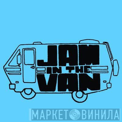 Jam In The Van - Винил CD и Кассеты лейбла Jam In The Van на сайте МаркетВинила