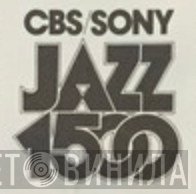 Jazz 1500 - Винил CD и Кассеты лейбла Jazz 1500 на сайте МаркетВинила