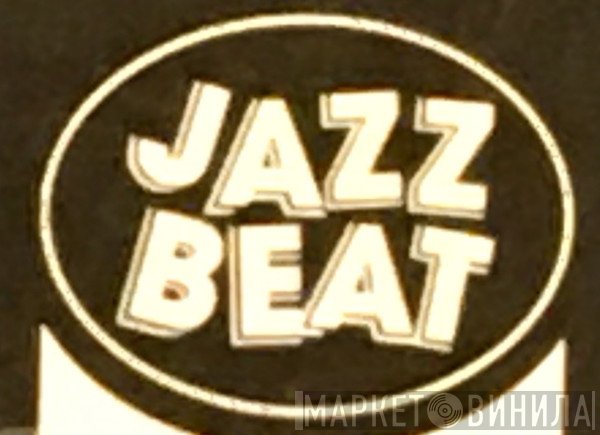 Jazz Beat - Винил CD и Кассеты лейбла Jazz Beat на сайте МаркетВинила