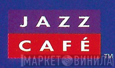 Jazz Café  - Винил CD и Кассеты лейбла Jazz Café (2) на сайте МаркетВинила