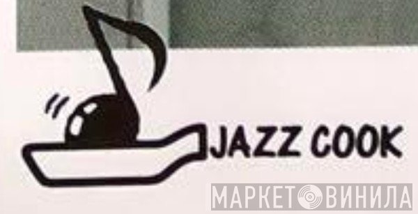 Jazz Cook - Винил CD и Кассеты лейбла Jazz Cook на сайте МаркетВинила
