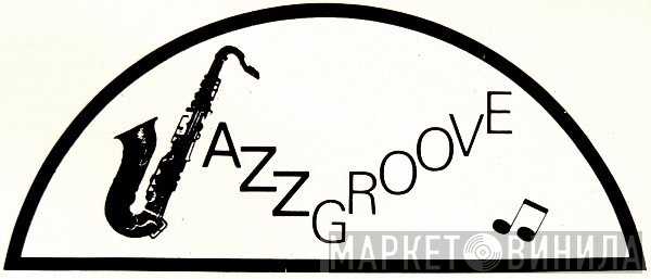Jazz Groove - Винил CD и Кассеты лейбла Jazz Groove на сайте МаркетВинила