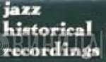 Jazz Historical Recordings - Винил CD и Кассеты лейбла Jazz Historical Recordings на сайте МаркетВинила