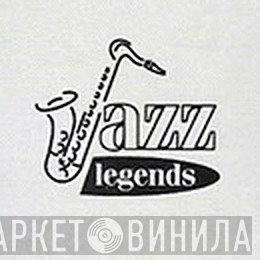 Jazz Legends  - Винил CD и Кассеты лейбла Jazz Legends (6) на сайте МаркетВинила