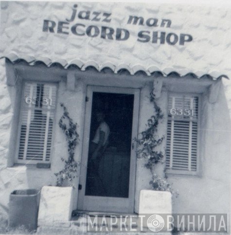 Jazz Man Record Shop - Винил CD и Кассеты лейбла Jazz Man Record Shop на сайте МаркетВинила