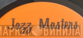 Jazz Masters  - Винил CD и Кассеты лейбла Jazz Masters (3) на сайте МаркетВинила