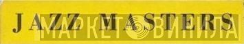 Jazz Masters  - Винил CD и Кассеты лейбла Jazz Masters (4) на сайте МаркетВинила
