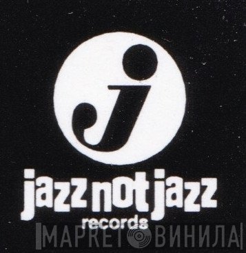 Jazz Not Jazz Records - Винил CD и Кассеты лейбла Jazz Not Jazz Records на сайте МаркетВинила