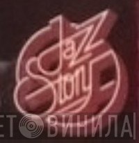 Jazz-Story - Винил CD и Кассеты лейбла Jazz-Story на сайте МаркетВинила