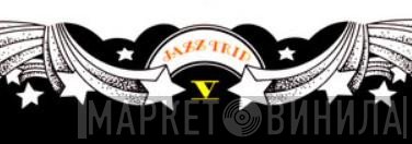 Jazz Trip - Винил CD и Кассеты лейбла Jazz Trip на сайте МаркетВинила