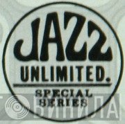 Jazz Unlimited Special Series - Винил CD и Кассеты лейбла Jazz Unlimited Special Series на сайте МаркетВинила