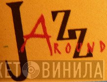 Jazzaround - Винил CD и Кассеты лейбла Jazzaround на сайте МаркетВинила