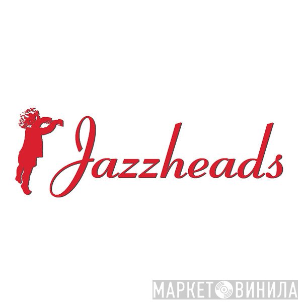 Jazzheads - Винил CD и Кассеты лейбла Jazzheads на сайте МаркетВинила