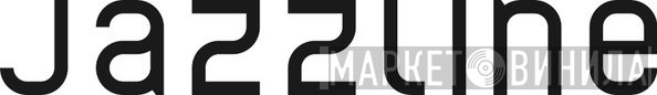 Jazzline - Винил CD и Кассеты лейбла Jazzline на сайте МаркетВинила