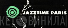Jazztime Paris - Винил CD и Кассеты лейбла Jazztime Paris на сайте МаркетВинила