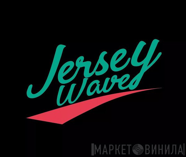 Jersey Wave - Винил CD и Кассеты лейбла Jersey Wave на сайте МаркетВинила