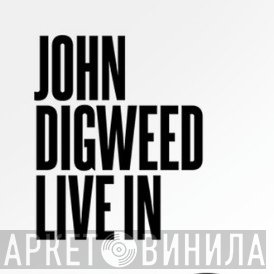John Digweed Live In - Винил CD и Кассеты лейбла John Digweed Live In на сайте МаркетВинила