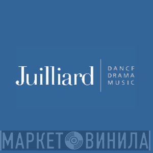Juilliard School - Винил CD и Кассеты лейбла Juilliard School на сайте МаркетВинила