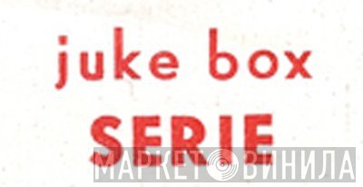 Juke Box Serie - Винил CD и Кассеты лейбла Juke Box Serie на сайте МаркетВинила