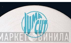 Jump Cut - Винил CD и Кассеты лейбла Jump Cut на сайте МаркетВинила
