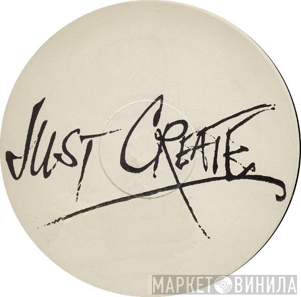 Just Create - Винил CD и Кассеты лейбла Just Create на сайте МаркетВинила