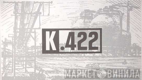 K.422 - Винил CD и Кассеты лейбла K.422 на сайте МаркетВинила