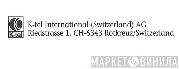 K-Tel International (Switzerland) AG - Винил CD и Кассеты лейбла K-Tel International (Switzerland) AG на сайте МаркетВинила