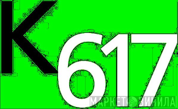 K617 - Винил CD и Кассеты лейбла K617 на сайте МаркетВинила