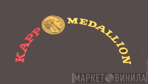 Kapp Medallion - Винил CD и Кассеты лейбла Kapp Medallion на сайте МаркетВинила