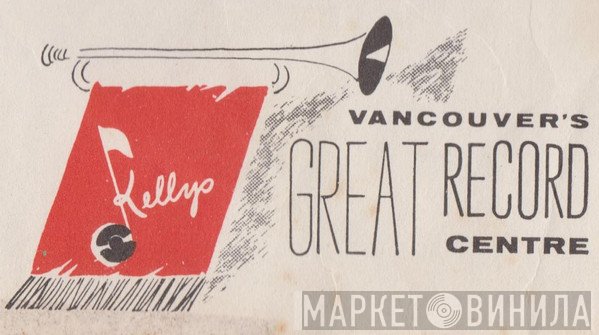 Kellys - Винил CD и Кассеты лейбла Kellys на сайте МаркетВинила