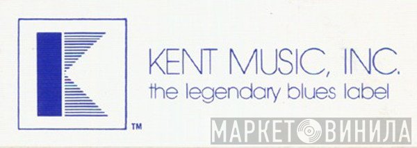Kent Music, Inc. - Винил CD и Кассеты лейбла Kent Music, Inc. на сайте МаркетВинила