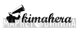 Kimahera - Винил CD и Кассеты лейбла Kimahera на сайте МаркетВинила
