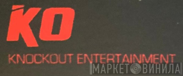 Knock-Out Entertainment - Винил CD и Кассеты лейбла Knock-Out Entertainment на сайте МаркетВинила