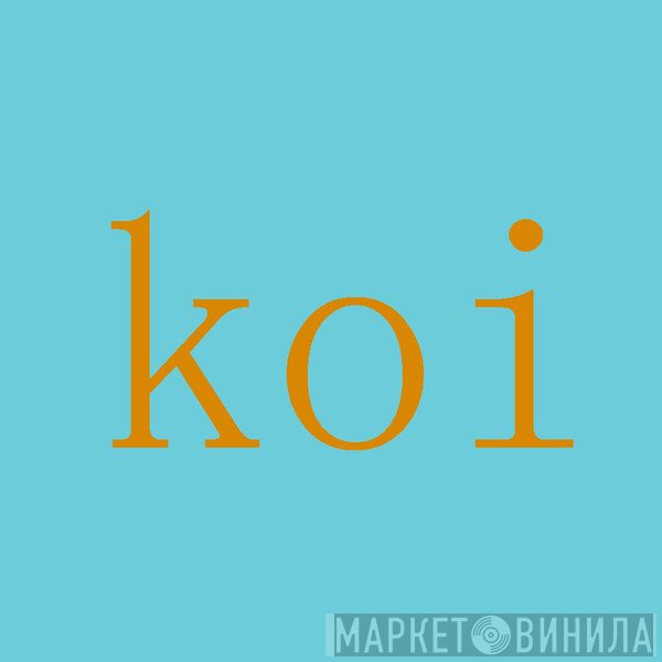 Koi Tapes - Винил CD и Кассеты лейбла Koi Tapes на сайте МаркетВинила