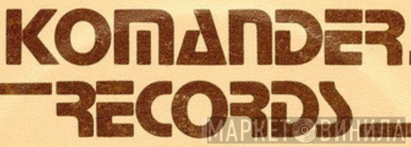 Komander Records - Винил CD и Кассеты лейбла Komander Records на сайте МаркетВинила