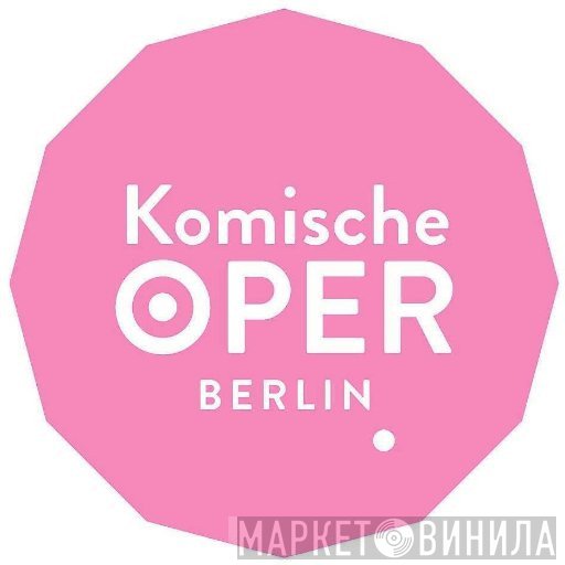 Komische Oper, Berlin - Винил CD и Кассеты лейбла Komische Oper, Berlin на сайте МаркетВинила